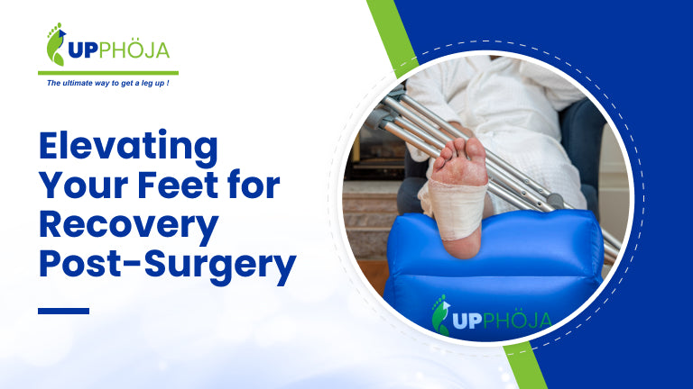Elevating Your Feet After Surgery: 5 Essential Recovery Tips