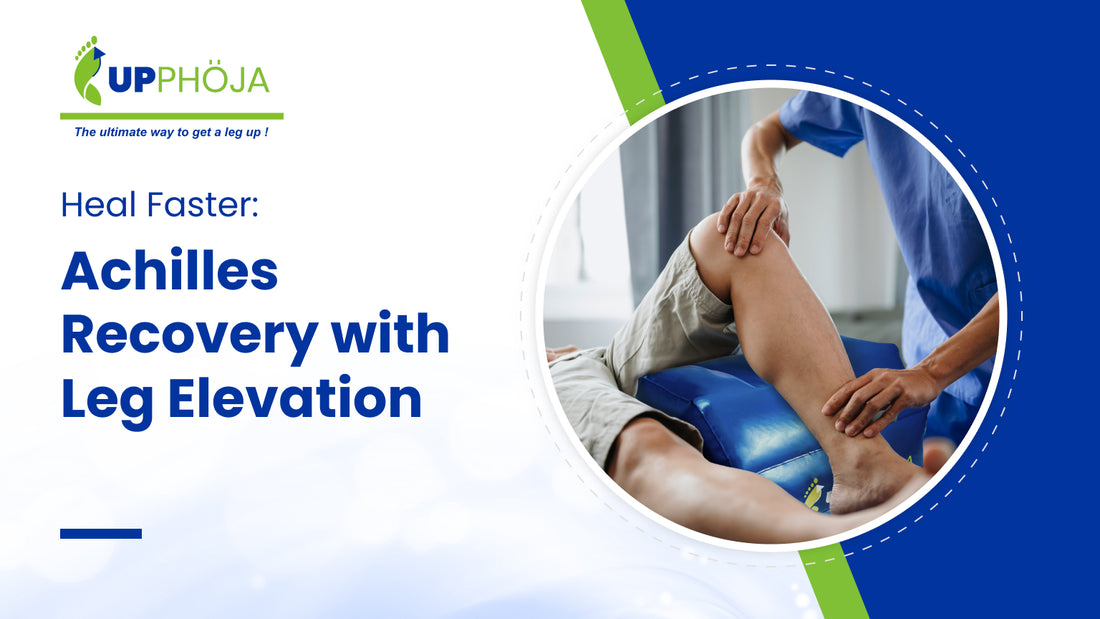 Heal Faster, Feel Better: Leg Elevation for Achilles Tendon Recovery