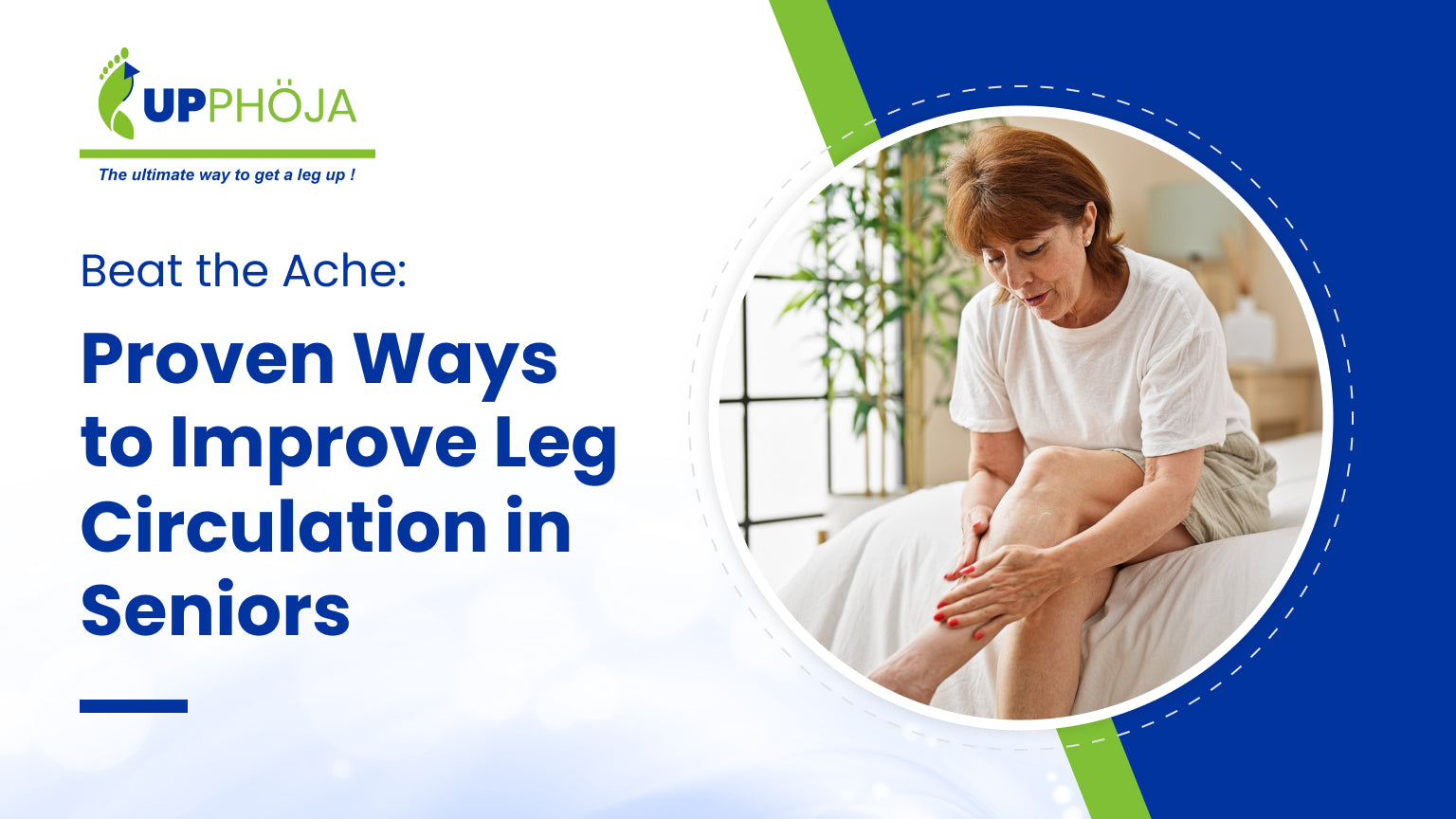 Beat the Ache: Proven Ways to Improve Leg Circulation in Seniors