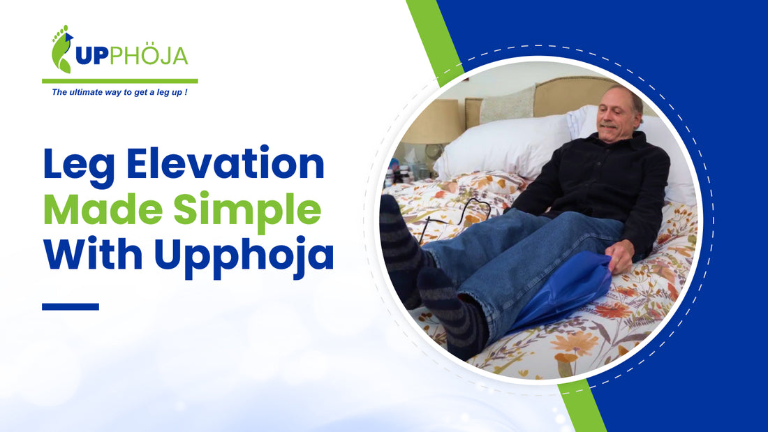 Leg Elevation Made Simple With Upphoja