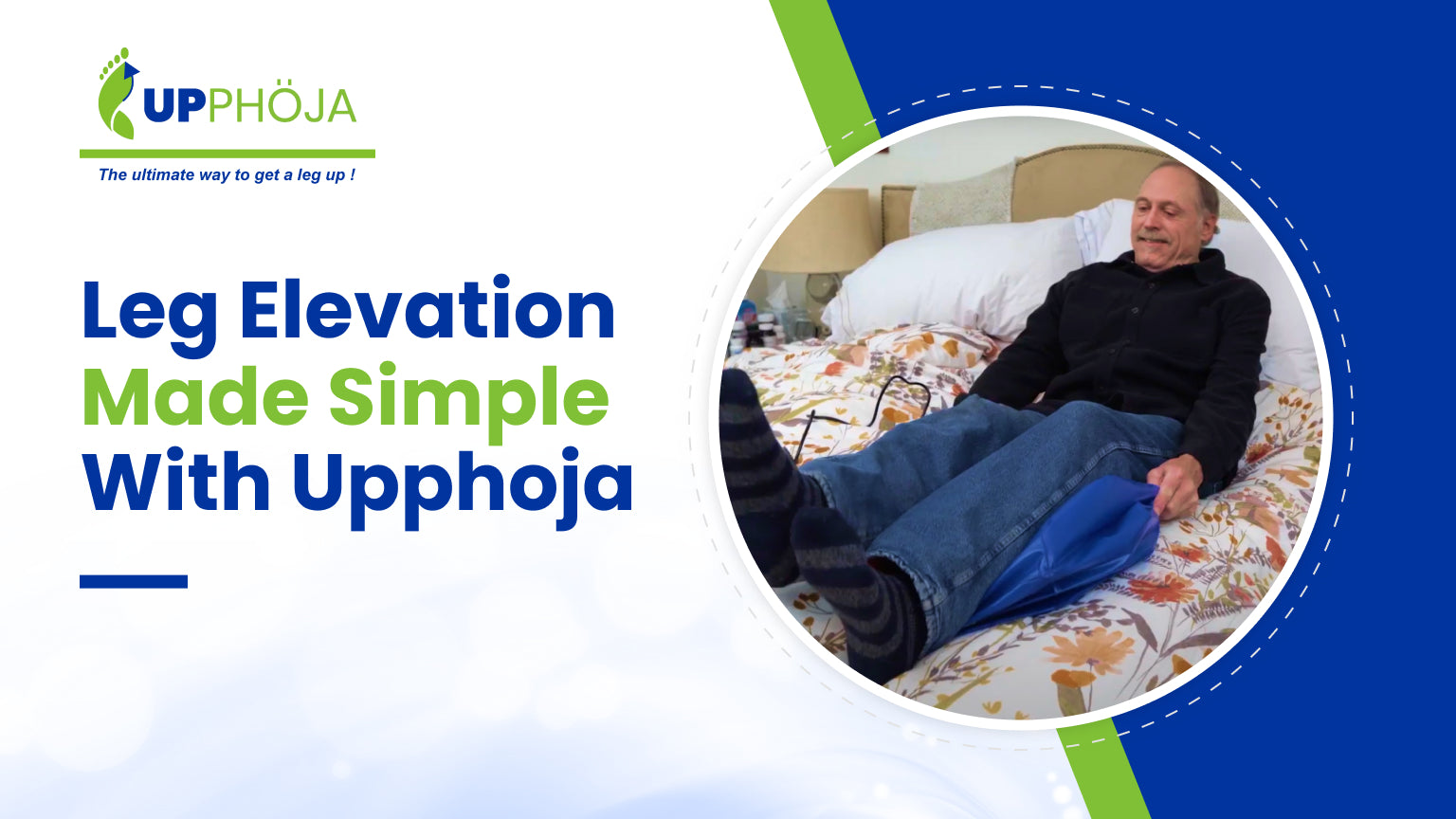 Leg Elevation Made Simple With Upphoja